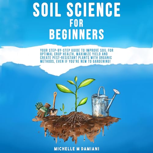 Soil Science for Beginners