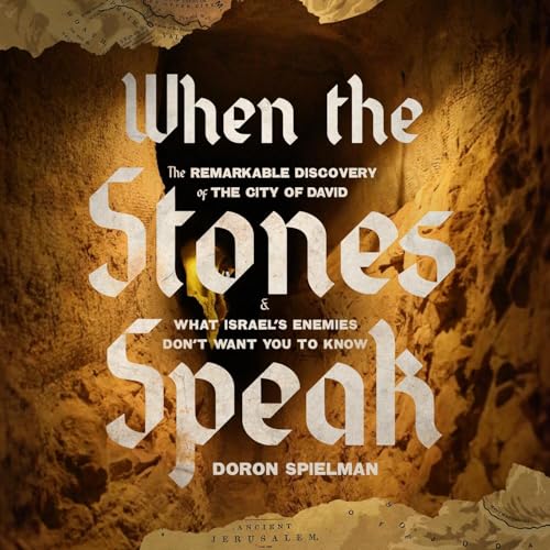 When the Stones Speak by Doron Spielman
