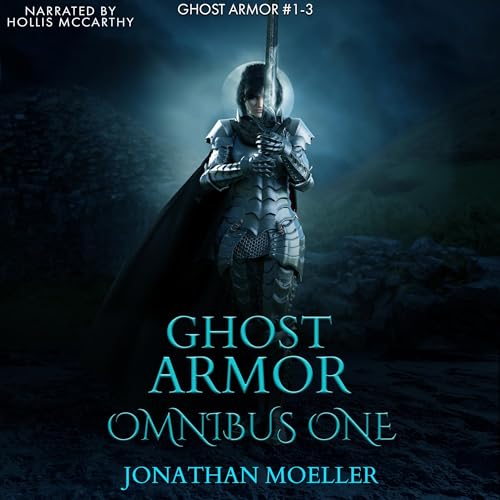 Ghost Armor Omnibus One by Jonathan Moeller