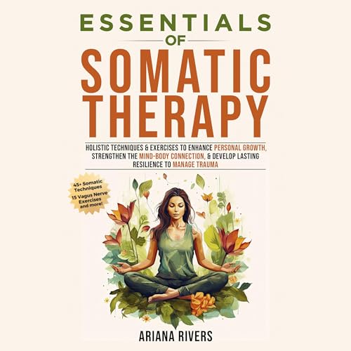 Essentials of Somatic Therapy