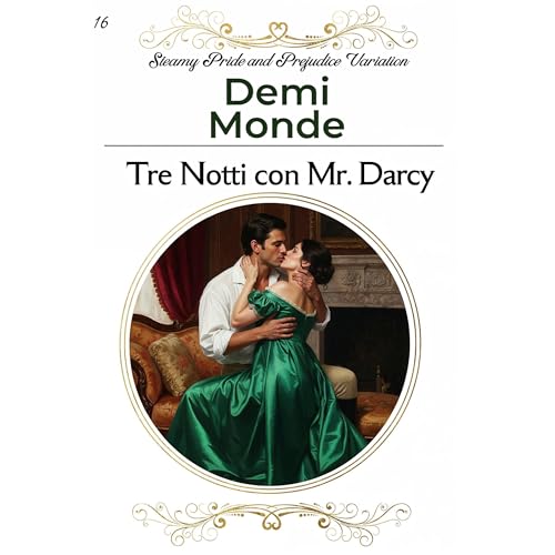 Tre Notti con Mr. Darcy by Demi Monde