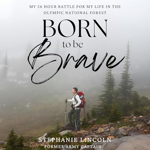 Born to Be Brave by Stephanie Lincoln