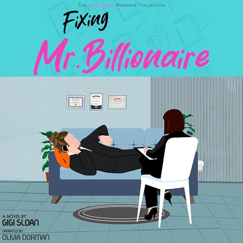 Fixing Mr. Billionaire by Gigi Sloan