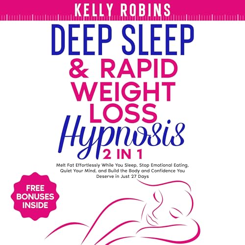Deep Sleep & Rapid Weight Loss Hypnosis (2 in 1)