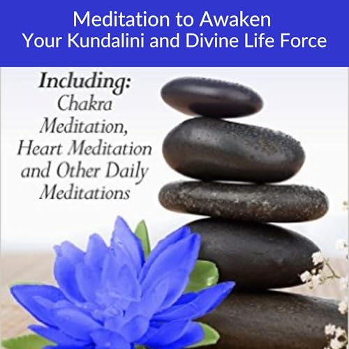 Meditation to Awaken Your Kundalini and Divine Life Force