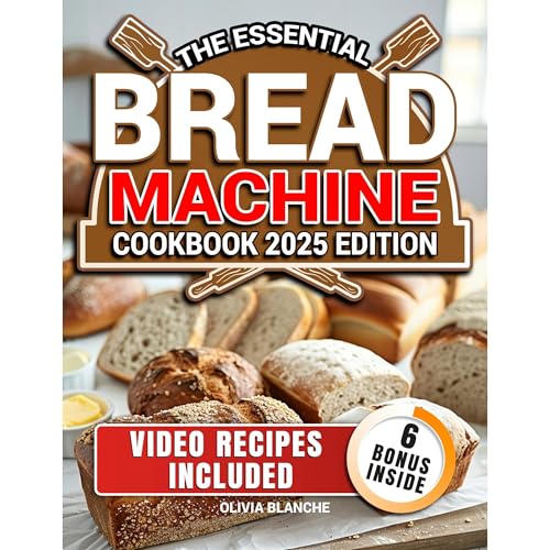 The Essential Bread Machine Cookbook by Olivia Blanche
