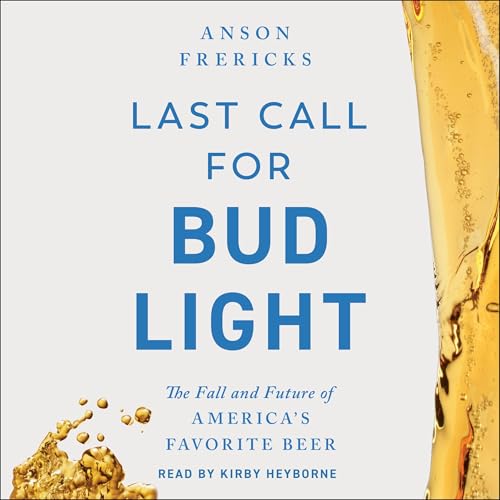 Last Call for Bud Light by Anson Frericks