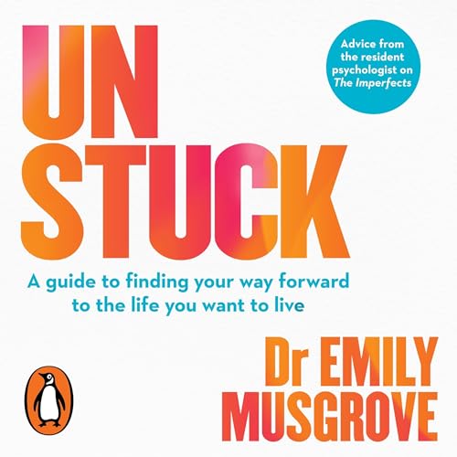 Unstuck by Dr Emily Musgrove