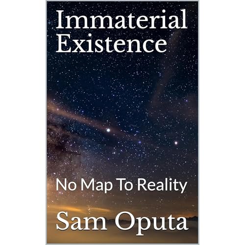 Immaterial Existence by Sam Oputa