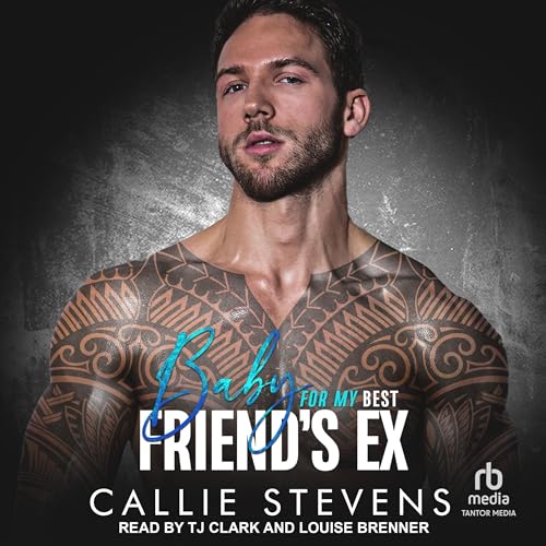 Baby for My Best Friend's Ex