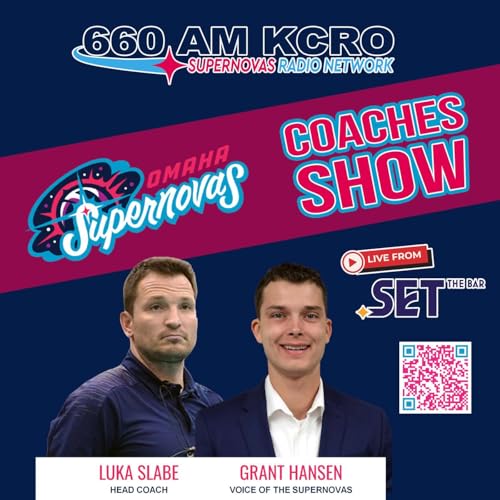 The Omaha Supernovas Coaches Show by Supernovas Radio Network