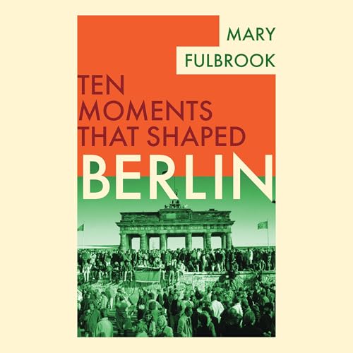 Berlin by Mary Fullbrook
