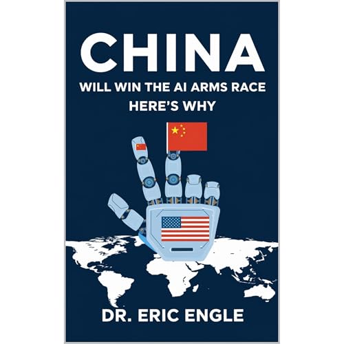 China Will Win the AI Arms Race