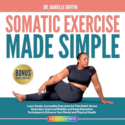 Somatic Exercise Made Simple