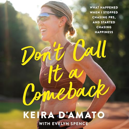 Don't Call It a Comeback by Keira D'Amato