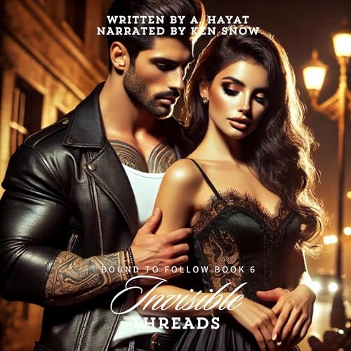 Invisible Threads by A. Hayat