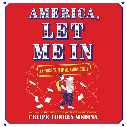 America, Let Me In by Felipe Torres Medina