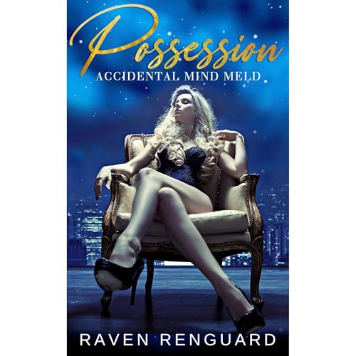 Possession by Raven Renguard