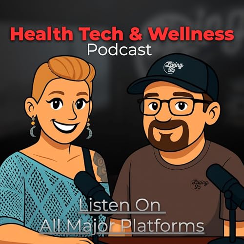 Health Tech & Wellness Podcast by John H Adams