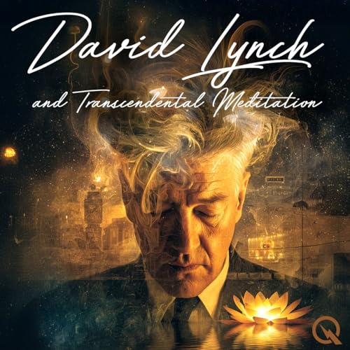 David Lynch and Transcendental Meditation