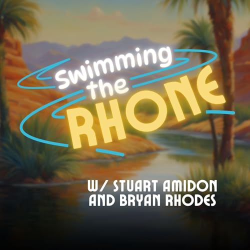 Swimming The Rhône by Bryan Rhodes and Stuart Amidon