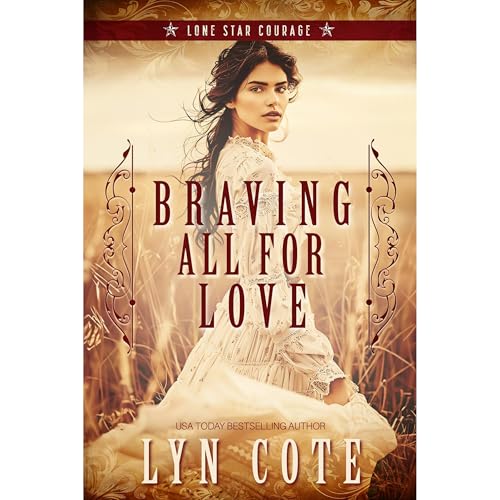 Braving All for Love