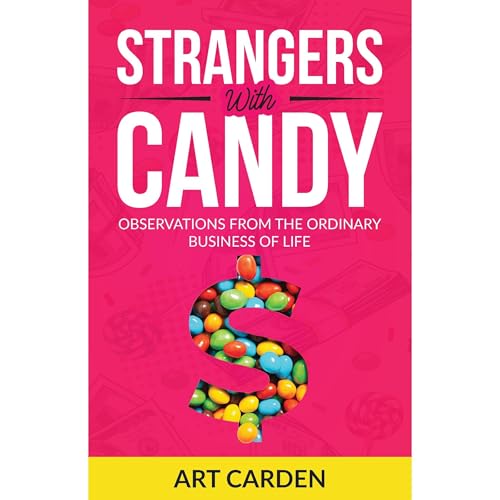 Strangers with Candy by Art Carden