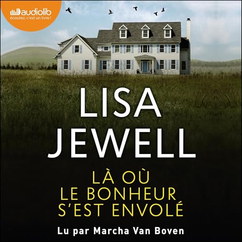 Là où le bonheur s'est envolé