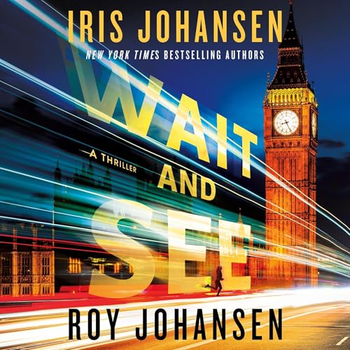 Wait and See by Iris Johansen