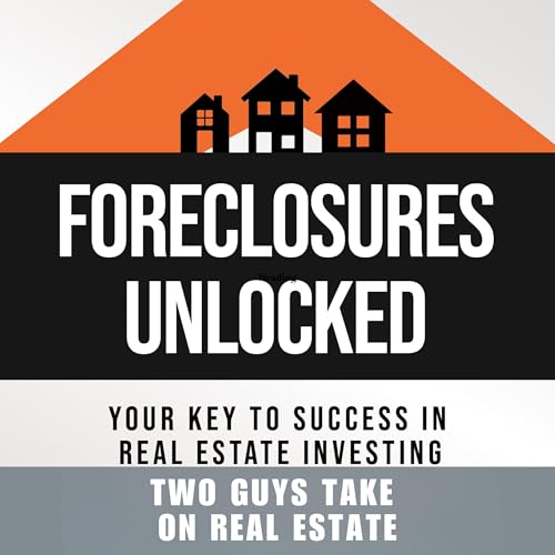 Foreclosures Unlocked by Matthew Tortoriello