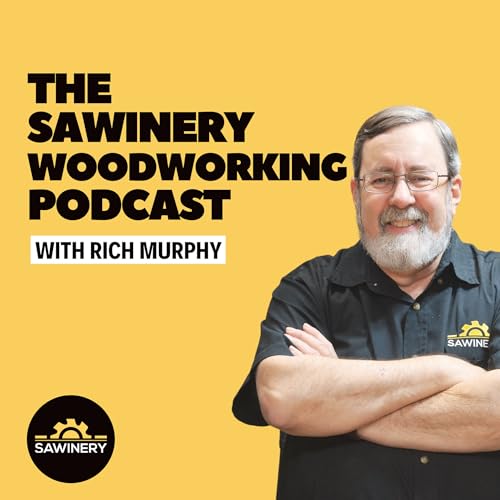 The Sawinery Woodworking Podcast by Sawinery