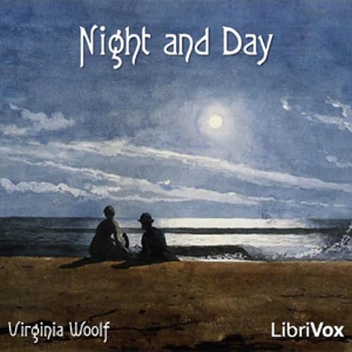 Night and Day by Virginia Woolf (1882 - 1941)