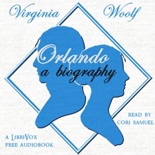 Orlando, A Biography by Virginia Woolf (1882 - 1941)