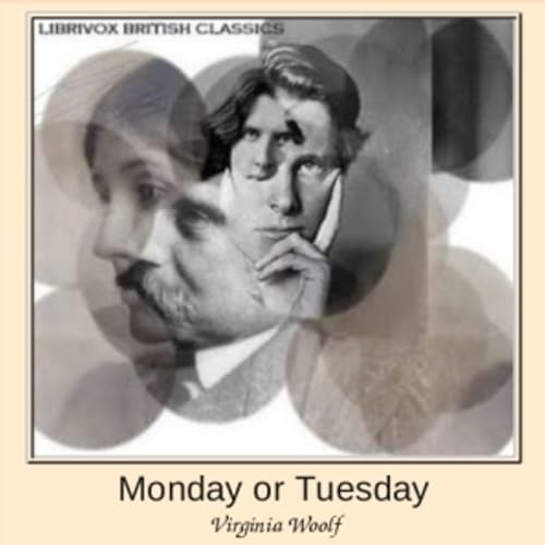 Monday or Tuesday by Virginia Woolf (1882 - 1941) by ciesse