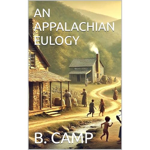 AN APPALACHIAN EULOGY