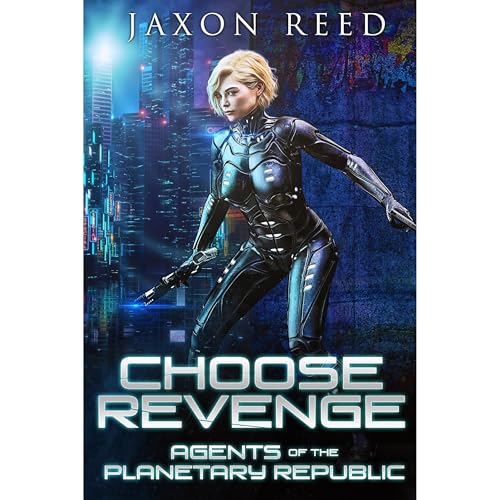 Choose Revenge by Jaxon Reed