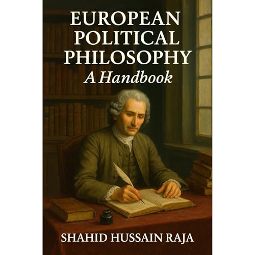 25 European Political Philosophers: A Handbook