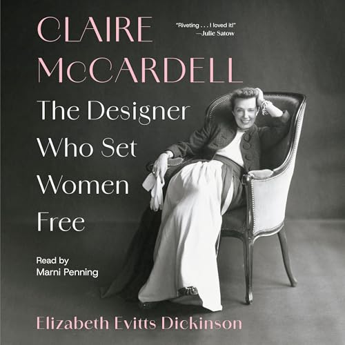 Claire McCardell by Elizabeth Evitts Dickinson