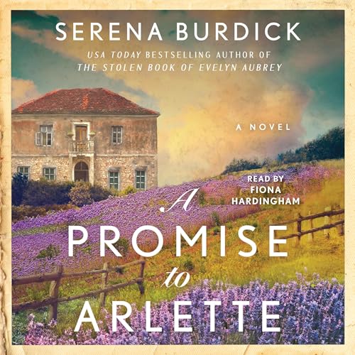 Promise to Arlette by Serena Burdick