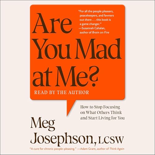 Are You Mad at Me? by Meg Josephson