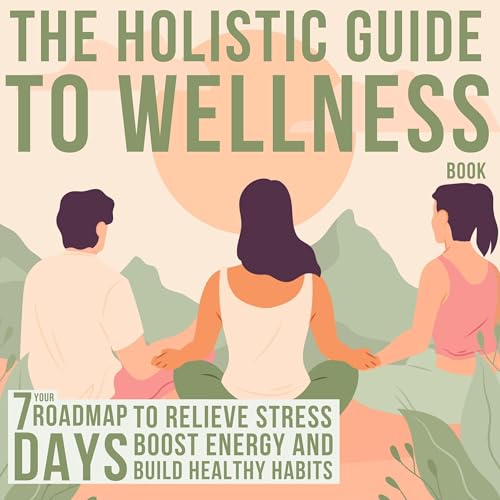 The Holistic Guide to Wellness Book by Grace Evans