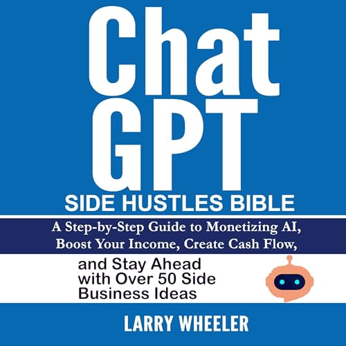 ChatGPT Side Hustles Bible