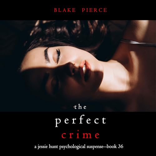 The Perfect Crime by Blake Pierce