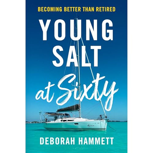 Young Salt at Sixty by Deborah Hammett