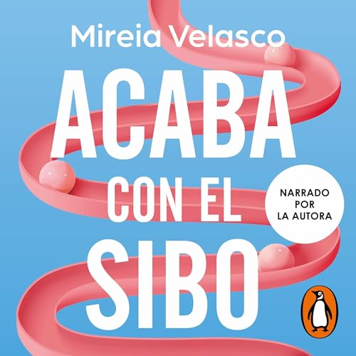 Acaba con el SIBO [End SIBO] by Mireia Velasco