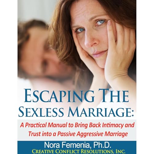 Escaping The Sexless Marriage