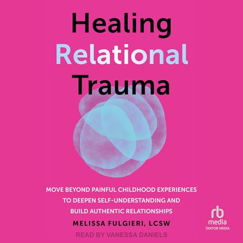 Healing Relational Trauma