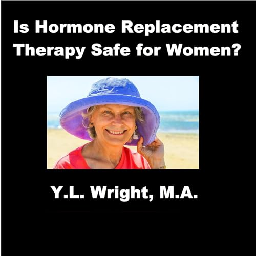 Is Hormone Replacement Therapy Safe for Women?