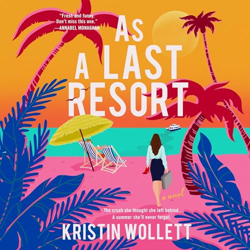 As a Last Resort by Kristin Wollett
