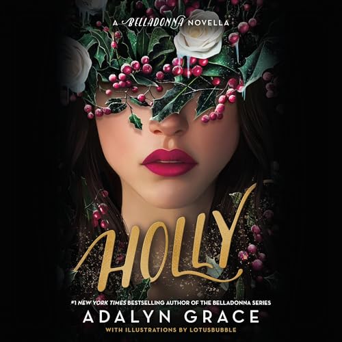 Holly: A Belladonna Novella